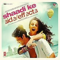 Shaadi Ke Side Effects Shaadi Ke Side Effects MP3 Music