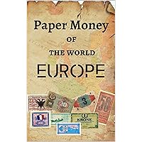 European Banknote - COLOR Paper money - Old and Rare Banknote: 75 rare banknotes listed in COLOR PHOTOGRAPHY. Banknote for collections and collectors. Paperback (Banknotes of the world)