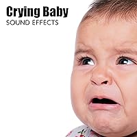 Crying Baby Sound Effects Crying Baby Sound Effects MP3 Music