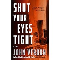 Shut Your Eyes Tight (Dave Gurney, No. 2): A Novel (A Dave Gurney Novel) Shut Your Eyes Tight (Dave Gurney, No. 2): A Novel (A Dave Gurney Novel) Kindle Audible Audiobook Paperback Hardcover Audio CD