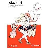 Aho-Girl: A Clueless Girl Vol. 8 Aho-Girl: A Clueless Girl Vol. 8 Kindle Paperback
