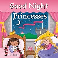 Good Night Princesses (Good Night Our World) Good Night Princesses (Good Night Our World) Board book Kindle