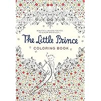 The Little Prince Coloring Book: Beautiful images for you to color and enjoy... The Little Prince Coloring Book: Beautiful images for you to color and enjoy... Paperback