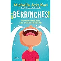 Berrinches / Tantrums (Spanish Edition) Berrinches / Tantrums (Spanish Edition) Paperback Audible Audiobook Kindle
