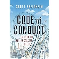 Code of Conduct: Tales of the Roller Coaster of Life