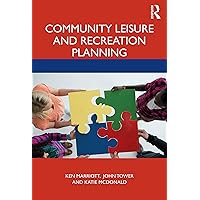Community Leisure and Recreation Planning Community Leisure and Recreation Planning Paperback Kindle Hardcover