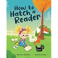 How to Hatch a Reader How to Hatch a Reader Hardcover Kindle