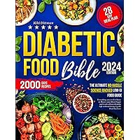 Diabetic Food Bible • The Ultimate No-Hassle Science-Backed Low-GI Food Guide: Everything you need to know to Master your Blood Sugar and Lead a Heart-Healthy Life without Giving Up the Food You Love