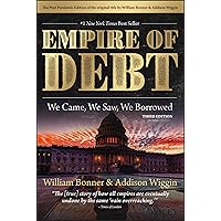 The Empire of Debt: We Came, We Saw, We Borrowed (Agora Series) The Empire of Debt: We Came, We Saw, We Borrowed (Agora Series) Hardcover Kindle