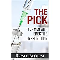The Pick: For Men with Erectile Dysfunction The Pick: For Men with Erectile Dysfunction Kindle