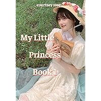 My Little Princess - Book 1