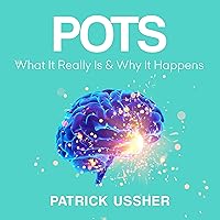 POTS: What It Really Is & Why It Happens POTS: What It Really Is & Why It Happens Audible Audiobook Paperback Kindle
