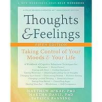 Thoughts and Feelings: Taking Control of Your Moods and Your Life Thoughts and Feelings: Taking Control of Your Moods and Your Life Kindle Spiral-bound Paperback