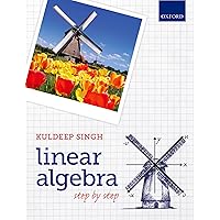 Linear Algebra: Step by Step Linear Algebra: Step by Step Paperback eTextbook