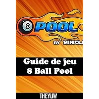 Guide De Jeu 8 Ball Pool (French Edition) Guide De Jeu 8 Ball Pool (French Edition) Kindle