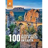 The Rough Guide to the 100 Best Places on Earth 2020 (Rough Guide Inspirational) The Rough Guide to the 100 Best Places on Earth 2020 (Rough Guide Inspirational) Hardcover