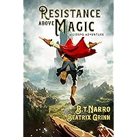 Resistance Above Magic: A LitRPG Adventure