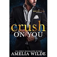Crush on You (Bliss Brothers Book 1) Crush on You (Bliss Brothers Book 1) Kindle Paperback