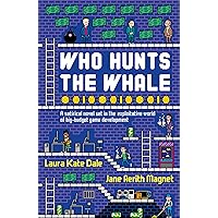 Who Hunts The Whale Who Hunts The Whale Paperback Kindle