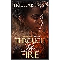 Through The Fire (Who Says A Princess Can't Come From the Ghetto?) Through The Fire (Who Says A Princess Can't Come From the Ghetto?) Kindle Paperback