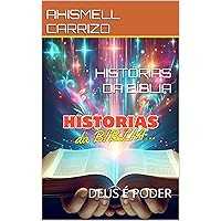 HISTÓRIAS DA BÍBLIA: DEUS É PODER (Portuguese Edition) HISTÓRIAS DA BÍBLIA: DEUS É PODER (Portuguese Edition) Kindle Paperback
