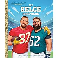 The Kelce Brothers: A Little Golden Book Biography The Kelce Brothers: A Little Golden Book Biography Hardcover Kindle