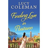 Finding Love in Positano: The perfect escapist and romantic read from Lucy Coleman