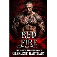 Red Fire (The Dragon Tributes Book 5) Red Fire (The Dragon Tributes Book 5) Kindle