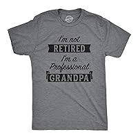Crazy Dog Mens T Shirt Im Not Retired Im A Professional Grandpa Funny Retirement Tee