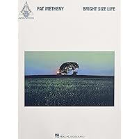 Pat Metheny - Bright Size Life (Guitar Recorded Versions) Pat Metheny - Bright Size Life (Guitar Recorded Versions) Paperback