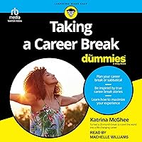 Taking A Career Break For Dummies Taking A Career Break For Dummies Paperback Audible Audiobook Kindle Audio CD