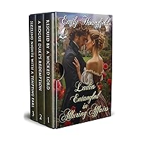Ladies Entangled in Alluring Affairs: A Historical Regency Romance Collection Ladies Entangled in Alluring Affairs: A Historical Regency Romance Collection Kindle