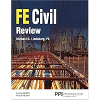 PPI FE Civil Review – A Comprehensive FE Civil Review Manual PPI FE Civil Review – A Comprehensive FE Civil Review Manual Paperback