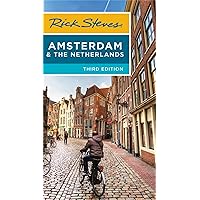 Rick Steves Amsterdam & the Netherlands Rick Steves Amsterdam & the Netherlands Paperback