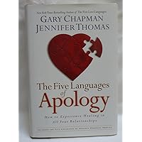 The Five Languages of Apology: How to Experience Healing in All Your Relationships The Five Languages of Apology: How to Experience Healing in All Your Relationships Hardcover Paperback