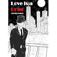 Love is a Drug Love is a Drug Kindle