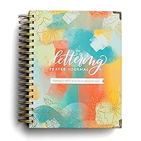 The Lettering Prayer Journal: Connect with God in a Creative Way The Lettering Prayer Journal: Connect with God in a Creative Way Hardcover