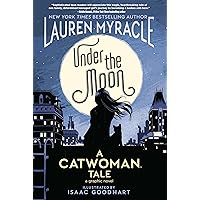 Under the Moon: A Catwoman Tale Under the Moon: A Catwoman Tale Paperback Kindle