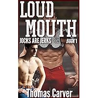 Loud Mouth (Jocks Are Jerks Book 1) Loud Mouth (Jocks Are Jerks Book 1) Kindle