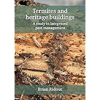 Termites and heritage buildings: A study in integrated pest management