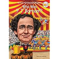 Who Was P. T. Barnum? Who Was P. T. Barnum? Paperback Kindle Hardcover