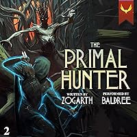 The Primal Hunter 2: A LitRPG Adventure The Primal Hunter 2: A LitRPG Adventure Audible Audiobook Kindle Paperback Hardcover