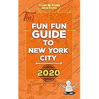 Fun Fun Guide to New York City 2020: the quick, easy-to-scan guide to everything fun and affordable in NYC (w/ coffee shops, tea places, restaurants, bars, shopping, fun stuff, spaces, parks & more) Fun Fun Guide to New York City 2020: the quick, easy-to-scan guide to everything fun and affordable in NYC (w/ coffee shops, tea places, restaurants, bars, shopping, fun stuff, spaces, parks & more) Kindle Paperback