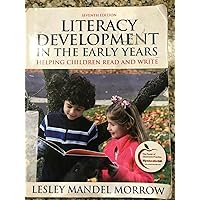 Literacy Development in the Early Years: Helping Children Read and Write (7th Edition) Literacy Development in the Early Years: Helping Children Read and Write (7th Edition) Paperback