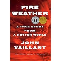 Fire Weather: A True Story from a Hotter World Fire Weather: A True Story from a Hotter World Hardcover Audible Audiobook Kindle Paperback