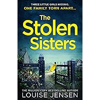 The Stolen Sisters: from the bestselling author of The Date and The Sister comes one of the most thrilling, terrifying and shocking psychological thrillers The Stolen Sisters: from the bestselling author of The Date and The Sister comes one of the most thrilling, terrifying and shocking psychological thrillers Kindle Paperback Audible Audiobook