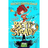 Betty Steady and the Toad Witch Betty Steady and the Toad Witch Paperback Kindle Audible Audiobook