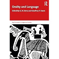 Orality and Language (Key Concepts in Indigenous Studies) Orality and Language (Key Concepts in Indigenous Studies) Kindle Hardcover Paperback
