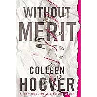 Without Merit: A Novel Without Merit: A Novel Paperback Audible Audiobook Kindle Hardcover Preloaded Digital Audio Player