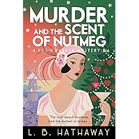 Murder and the Scent of Nutmeg: An atmospheric and golden-age historical murder mystery (The Posie Parker Mystery Series Book 16) Murder and the Scent of Nutmeg: An atmospheric and golden-age historical murder mystery (The Posie Parker Mystery Series Book 16) Kindle Audible Audiobook Paperback
